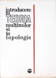 INTRODUCERE IN TEORIA MULTIMILOR SI IN TOPOLOGIE-K. KURATOWSKI-270969