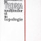INTRODUCERE IN TEORIA MULTIMILOR SI IN TOPOLOGIE-K. KURATOWSKI-270969