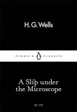 A Slip Under the Microscope | H.G. Wells