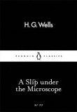 A Slip Under the Microscope | H.G. Wells