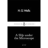 A Slip Under the Microscope | H.G. Wells