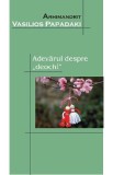 Adevarul Despre Deochi - Arhimandrit Vasilios Papadaki