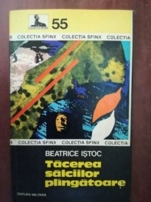 Tacerea salciilor plingatoare- Beatrice Istoc foto