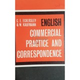 C. E. Eckersley - English commercial practice and correspondence (Editia: 1970)