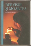 Dervisul si moartea-Mesa Selimovic