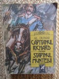 ALEXANDRE DUMAS - CAPITANUL RICHARD / STAPANUL MUNTELUI (2 romane), ACS