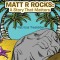 Matt R Rocks: a Story That Matters