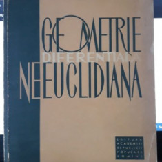 Geometrie Diferentiala Neeuclidiana - N.Mihaileanu