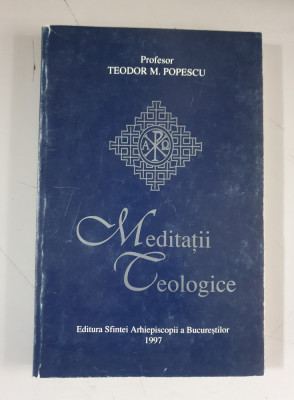 Teodor M. Popescu - Meditatii teologice foto