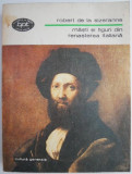 Măști și Figuri din Renașterea Italiană - Robert de la Sizeranne - Carte Beletristică Artă, Istorie Italia