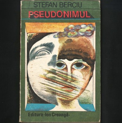 Pseudonimul, de Ștefan Berciu - Carte pentru Copii foto