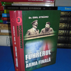 EMIL STRAINU - FUHRERUL SI ARMA FINALA , 2009 #