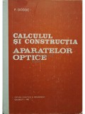 Petre Dodoc - Calculul si constructia aparatelor optice (Editia: 1983)