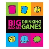 Big Badass Drinking Games