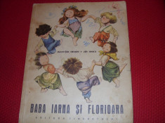 BABA IARNA SI FLORIOARA ( 1965, rara, ilustrata color ) * foto