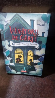 Vanatorii de carti - Jennifer Chambliss Bertman foto