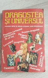 Dragostea și Universul. Almanah editat de revista literară Viața Rom&acirc;nească 1981