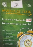 MODELE DE TESTE. EVALUARE NATIONALA 2018, CLASA A VI-A-GABRIEL VRANCEANU