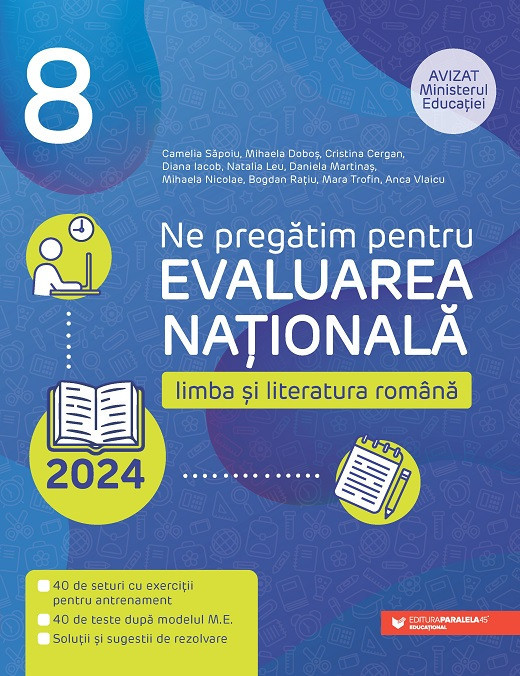 Ne pregătim pentru Evaluarea Naţională 2024. Limba şi literatura rom&acirc;nă. Clasa a VIII-a