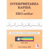 Interpretarea rapida a EKG-urilor. Editia a sasea - Dale Dubin