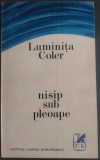 Cumpara ieftin LUMINITA COLER - NISIP SUB PLOAPE (PROZE, 1971)