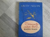 Romanta unei vieti.Ioana Radu de Harry Negrin