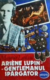Arsene Lupin. Gentlemanul spargator - Maurice Leblanc, 1992, Romana, Carte Politista, Brosata, 13 x 20 cm, Stare Buna