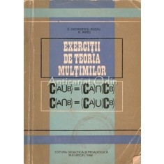 Exercitii De Teoria Multimilor - Eremia Georgescu-Buzau, Nazarie Matei