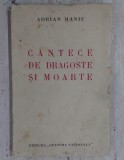 C&acirc;ntece de dragoste și moarte - Adrian Maniu