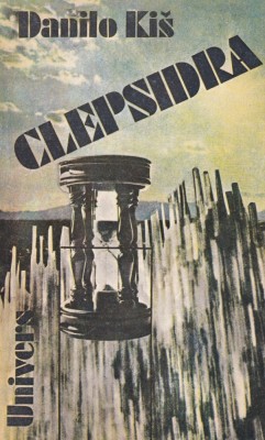 Danilo Kis - Clepsidra foto