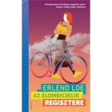 Az &aacute;lombiciklik regisztere - Erlend Loe