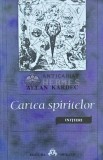 Cartea Spiritelor. Initieri - Allan Kardec, 2001, Herald, 365 pagini, Brosata, Stare Foarte Buna. Ezoterism