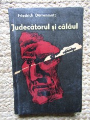 Judecatorul si calaul - Friedrich Durrenmatt foto