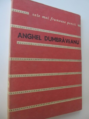 Poeme (174) - Cele mai frumoase poezii (cu dedicatia autoruluiu) - Anghel Dumbraveanu foto