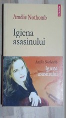 Igiena asasinului- Amelie Nothomb foto