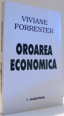 OROAREA ECONOMICA de VIVIANE FORRESTER , 1998 foto