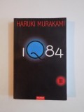 IQ 84 VOLUMUL III , de HARUKI MURAKAMI 2012