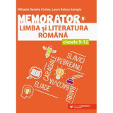 Memorator de limba si literatura romana pentru clasele 9-12 - Mihaela Daniela Cirstea, Laura Raluca Surugiu