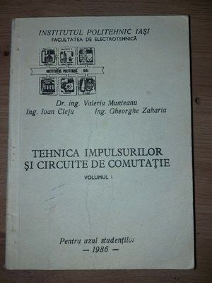 Tehnica impulsurilor si circuite de comutatie- Valeriu Munteanu, Ioan Cleju foto