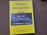 MIHAIL SANDU SCIENCE FOR JUNIORS IN ROMANIA CULEGERE DE PROBLEME