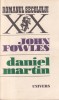 John Fowles Daniel Martin Roman Brosat Limba Romana Carti Beletristica