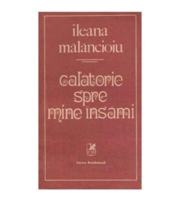 Ileana Malancioiu - Calatorie spre mine insami - 124224 foto