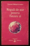 REGULI DE AUR PENTRU FIECARE ZI &ndash; Omraam Mikhael AIVANHOV 153+21 pag 1994 Editura PROSVETA #227 Colectia Izvor