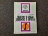 CULEGERE DE PROBLEME DE CALCUL DIFERENTIAL SI INTEGRAL,Lia arama,Teodor Morozan