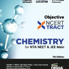 Disha Objective NCERT Xtract Chemistry for NTA NEET & JEE Main 7th Edition One Liner Theory, MCQs on every line of NCERT, Tips on your Fingertips, Pre