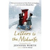 Letters to the Midwife - Correspondenta Jennifer Worth, Carte Straina Engleza