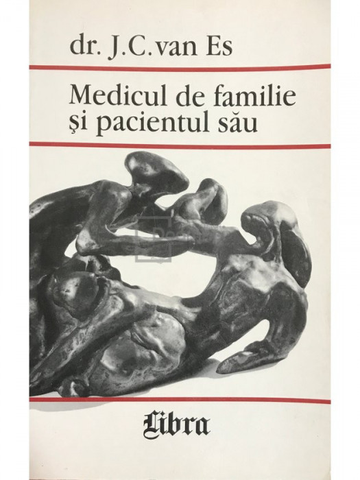 J. C. van Es - Medicul de familie și pacientul său (editia 1997)