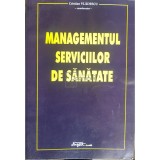 Cristian Vladescu - Managementul serviciilor de sanatate (Editia: 2000)