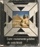 Cumpara ieftin Sapte Monumente Celebre Antichitatii - Georgeta Chitulescu, Traian Chitulescu, Ed. Tehnica 1969, Carte Constructii Arhitectura