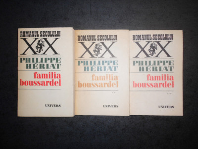 PHILIPPE HERIAT - FAMILIA BOUSSARDEL 3 volume, seria integrala foto